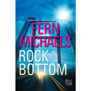 Rock Bottom - (Sisterhood) by Fern Michaels - 1 of 1