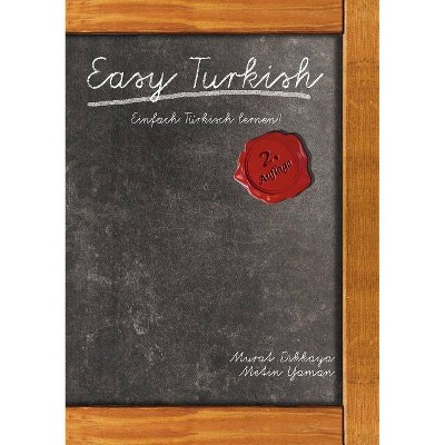 Easy Turkish - by  Murat Dikkaya & Metin Yaman (Paperback)