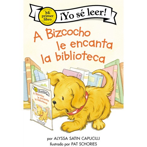 A Bizcocho Le Encanta La Biblioteca - (My First I Can Read) by Alyssa Satin  Capucilli (Paperback)