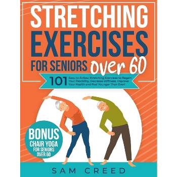 Stretching Exercises for Seniors - Stretching Book - Exercise for Seniors - Workout  Exercise - Effective Exercises Elderly: Print, Jesse: 9786076345696:  : Books