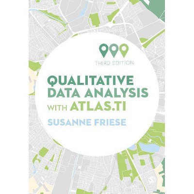 Qualitative Data Analysis with Atlas.Ti - 3rd Edition by  Susanne Friese (Paperback)