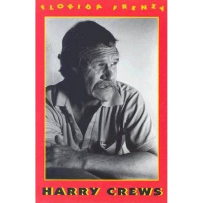 Florida Frenzy - by  Harry E Crews (Paperback)