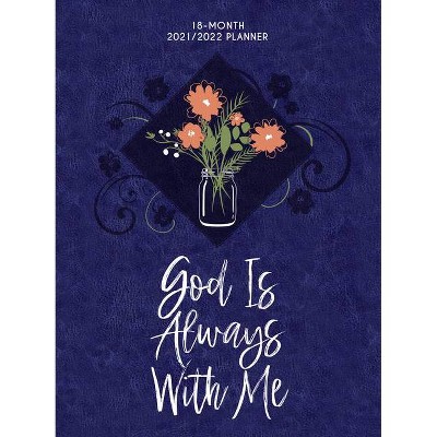 God Is Always with Me (2022 Planner) - by  Belle City Gifts (Leather Bound)