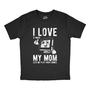 Youth Funny T Shirts I Love It When My Mom Lets Me Play Video Games Sarcastic Tee For Kids - Crazy Dog Youth T Shirt - 1 of 4