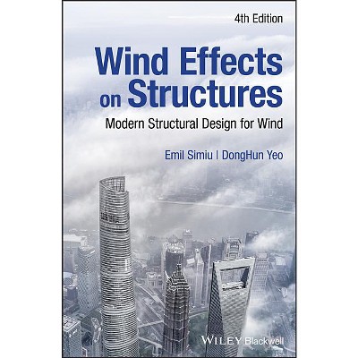 Wind Effects on Structures - 4th Edition by  Emil Simiu & Donghun Yeo (Hardcover)