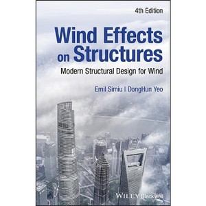 Wind Effects on Structures - 4th Edition by  Emil Simiu & Donghun Yeo (Hardcover) - 1 of 1