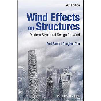 Wind Effects on Structures - 4th Edition by  Emil Simiu & Donghun Yeo (Hardcover)