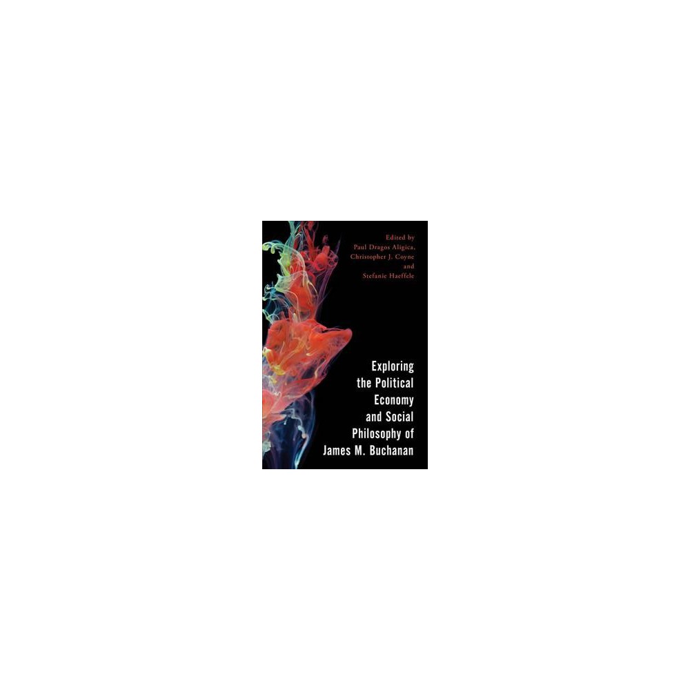 ISBN 9781786605603 product image for Exploring the Political Economy and Social Philosophy of James M. Buchanan (Hard | upcitemdb.com