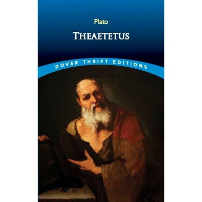 Theaetetus - (Dover Thrift Editions) by  Plato (Paperback)