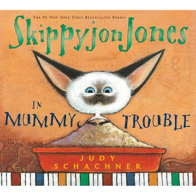 Skippyjon Jones in Mummy Trouble (Skippyjon Jones) (Reprint) (Paperback) Judith Byron Schachner