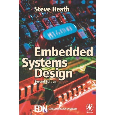 Embedded Systems Design - 2nd Edition by  Steve Heath (Paperback)