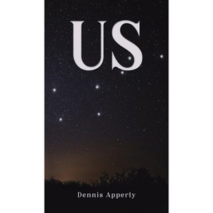 Us - by  Dennis Apperly (Hardcover) - 1 of 1