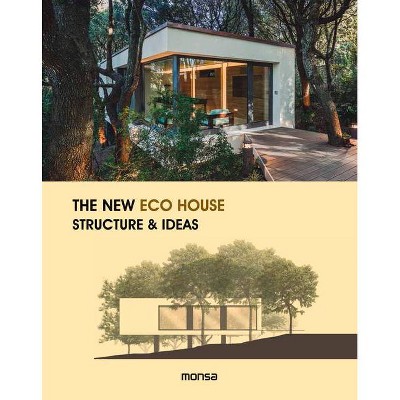 The New Eco House - by  Anna Minguet (Hardcover)