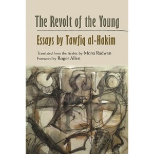 The Revolt of the Young - (Modern Intellectual and Political History of the Middle East) (Hardcover) - 1 of 1
