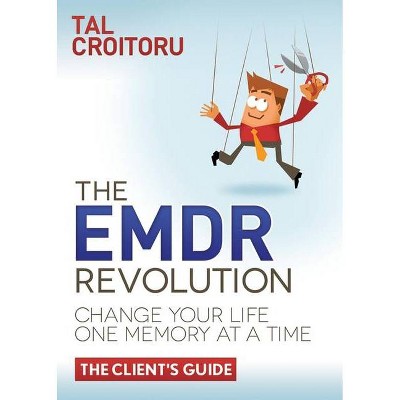 The Emdr Revolution - by  Tal Croitoru (Paperback)