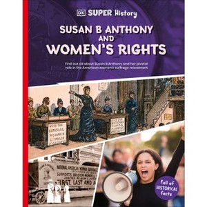 DK Super History Susan B. Anthony and Women's Rights - 1 of 1