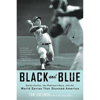 Black and Blue - by  Tom Adelman (Paperback)