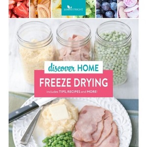 Discover Home Freeze Drying - (Paperback) - 1 of 1