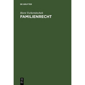 Familienrecht - 3rd Edition by  Horst Tschernitschek (Hardcover) - 1 of 1