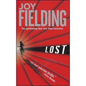Lost - by  Joy Fielding (Paperback) - 1 of 1