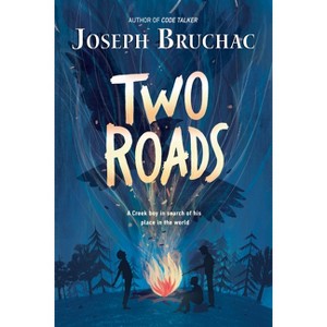 Two Roads - by  Joseph Bruchac (Hardcover) - 1 of 1