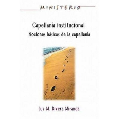 Capellanía Institucional - Ministerio Series Aeth - by  Association for Hispanic Theological Education (Paperback)