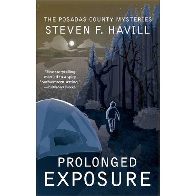 Prolonged Exposure - (Posadas County Mysteries) by  Steven F Havill (Paperback)