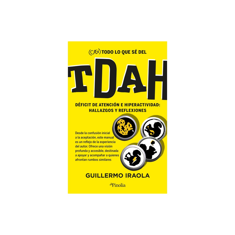 Casi Todo Lo Que S del Tdah - by Guillermo Iraola (Paperback)