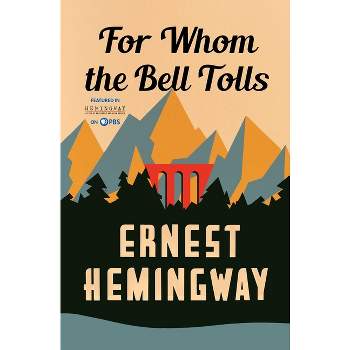 For Whom the Bell Tolls - by  Ernest Hemingway (Paperback)