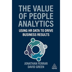 The Value of People Analytics - by Jonathan Ferrar & David Green - 1 of 1
