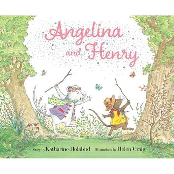 Angelina and Henry - (Angelina Ballerina) by  Katharine Holabird (Hardcover)