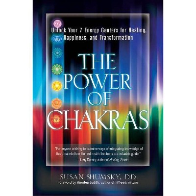 The Power of Chakras - by  Susan Shumsky (Paperback)