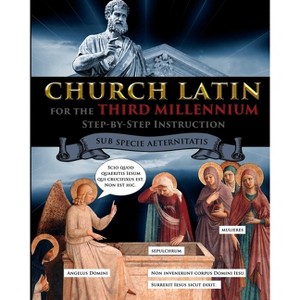 Church Latin for the Third Millennium - by  Catherine Fet (Paperback) - 1 of 1