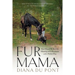 Fur Mama - by  Diana Du Pont (Paperback) - 1 of 1