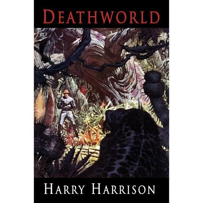 Deathworld - by  Harry Harrison (Paperback)