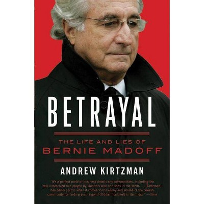 Betrayal - by  Andrew Kirtzman (Paperback)