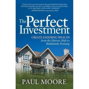 The Perfect Investment - by  Paul Moore (Paperback) - 1 of 1