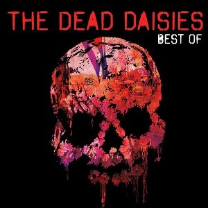Dead Daisies - Best Of The Dead Daisies - 1 of 1