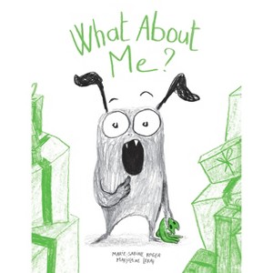 What about Me? - by  Marie-Sabine Roger (Hardcover) - 1 of 1
