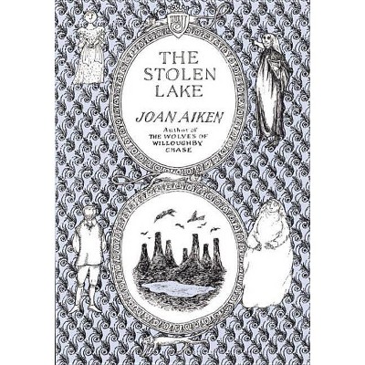 The Stolen Lake - (Wolves Chronicles (Paperback)) by  Joan Aiken (Paperback)