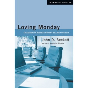 Loving Monday - by  John D Beckett (Paperback) - 1 of 1