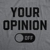 Mens Your Opinion Off T Shirt Funny Off Button Joke Tee For Guys - Crazy Dog Men's T Shirt - 2 of 4