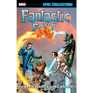 Fantastic Four Epic Collection: World's Greatest Comic Magazine [New Printing 2] - by  Stan Lee (Paperback) - 1 of 1