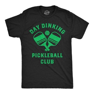 Mens Funny T Shirts Day Dinking Pickleball Club Sarcastic Graphic Novelty Tee For Men - Crazy Dog Men's T Shirt - 1 of 4