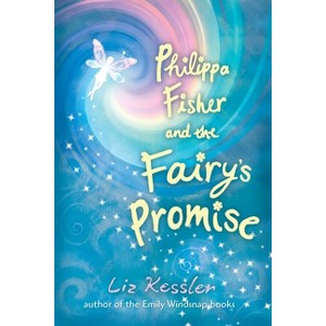 Philippa Fisher and the Fairy's Promise - by  Liz Kessler (Hardcover) - 1 of 1