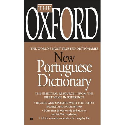 The Oxford New Portuguese Dictionary - by  Oxford University Press (Paperback)