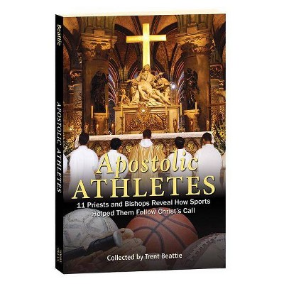 Apostolic Athletes - by  Trent Beattie (Paperback)