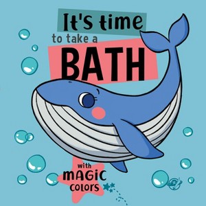 It's Time to Take a Bath - (My First Baby Books) (Novelty Book) - 1 of 1