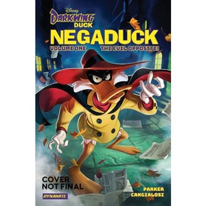 Darkwing Duck: Negaduck Vol 1: The Evil Opposite! - by Jeff Parker - 1 of 1