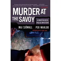 Murder at the Savoy - (Martin Beck Police Mystery) by  Maj Sjowall & Per Wahloo (Paperback)
